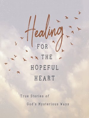 cover image of Healing for the Hopeful Heart
